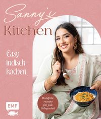 Sanny's Kitchen – Easy indisch kochen von Sanny Kaur