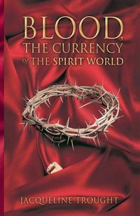 Produktbild: Blood the Currency of the Spirit World