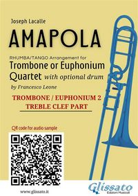 Produktbild: Trombone/Euphonium t.c. 2 of "Amapola" for Trombone or Euphonium Quartet