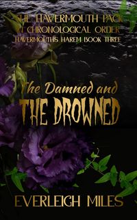 Produktbild: The Damned and the Drowned (Havermouth's Harem, #3)