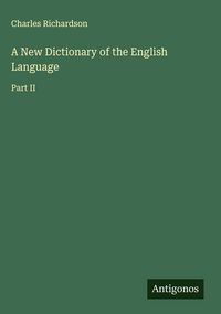Produktbild: A New Dictionary of the English Language