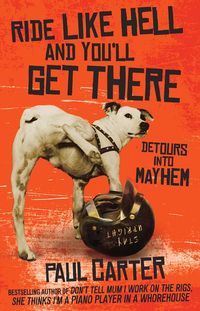 Produktbild: Ride Like Hell and You'll Get There