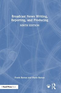 Produktbild: Broadcast News Writing, Reporting, and Producing