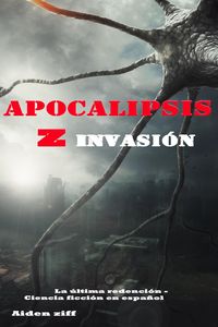 Produktbild: Apocalipsis z invasi&oacute;n