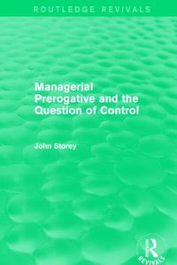 Produktbild: Storey, J: Managerial Prerogative and the Question of Contro