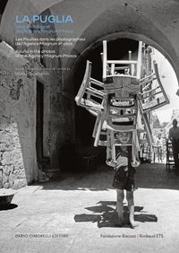 Produktbild: La Puglia. Vista dai fotografi dell'Agenzia Magnum Photos. Ediz. italiana, francese e inglese