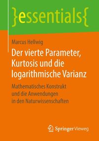 Produktbild: Der vierte Parameter, Kurtosis und die logarithmische Varianz