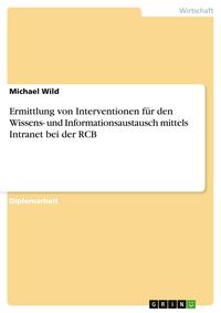 Produktbild: Ermittlung von Interventionen f&uuml;r den Wissens- und Informationsaustausch mittels Intranet bei der RCB