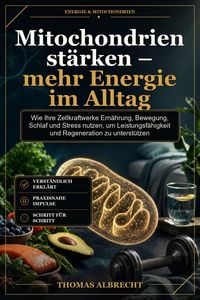 Produktbild: Mitochondrien st&auml;rken - mehr Energie im Alltag