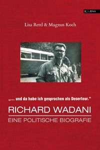 Produktbild: "Da habe ich gesprochen als Deserteur." Richard Wadani
