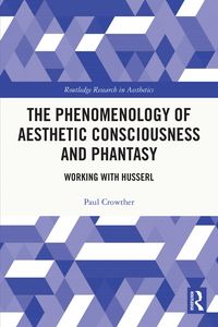 Produktbild: The Phenomenology of Aesthetic Consciousness and Phantasy