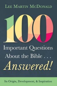 Produktbild: 100 Important Questions About the Bible . . . Answered!