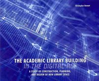 Produktbild: Stewart, C:  The Academic Library Building in the Digital Ag