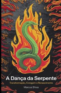 Produktbild: A Dan&ccedil;a da Serpente