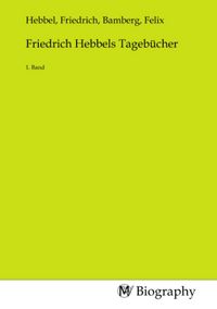 Produktbild: Friedrich Hebbels Tageb&uuml;cher