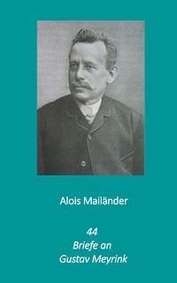 Produktbild: 44 Briefe an Gustav Meyrink