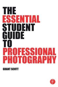 Produktbild: The Essential Student Guide to Professional Photography