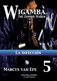 Produktbild: 5 Wigamba - La infecci&oacute;n