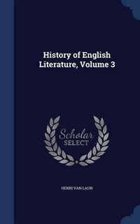 Produktbild: History of English Literature, Volume 3