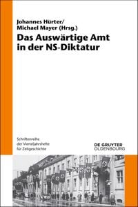 Produktbild: Das Ausw&auml;rtige Amt in der NS-Diktatur