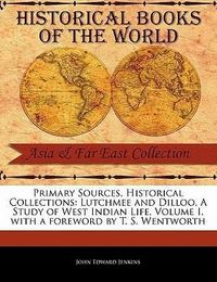 Produktbild: Lutchmee and Dilloo, a Study of West Indian Life, Volume I