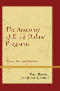 Produktbild: The Anatomy of K-12 Online Programs