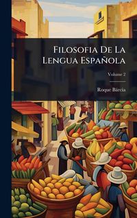 Produktbild: Filosofia De La Lengua Espa&ntilde;ola
