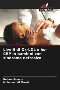 Produktbild: Livelli di Ox-LDL e hs-CRP in bambini con sindrome nefrosica