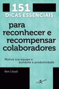 Produktbild: 151 dicas essenciais para reconhecer e recompensar colaboradores