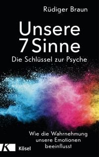 Produktbild: Unsere 7 Sinne &ndash; die Schl&uuml;ssel zur Psyche