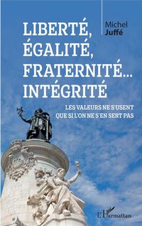 Produktbild: Liberte, egalite, fraternite... Integrite