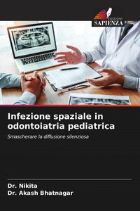 Produktbild: Infezione spaziale in odontoiatria pediatrica