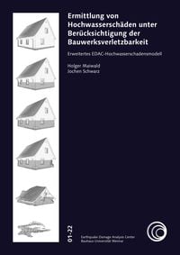 Produktbild: Ermittlung von Hochwasserschäden unter Berücksichtigung der Bauwerksverletzbarkeit