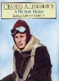 Produktbild: Charles A. Lindbergh: A Human Hero