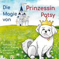 Produktbild: Die Magie von Prinzessin Patsy
