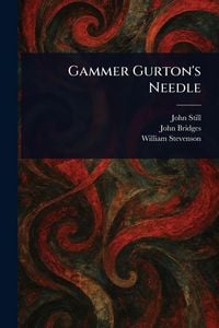 Produktbild: Gammer Gurton's Needle