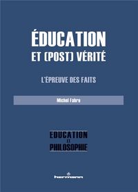 Produktbild: &Eacute;ducation et (post) v&eacute;rit&eacute;