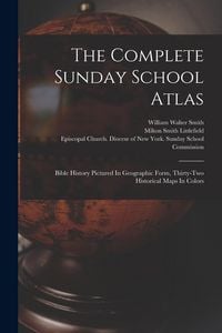 Produktbild: The Complete Sunday School Atlas