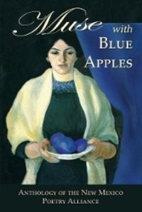 Produktbild: Muse with Blue Apples: Anthology of the New Mexico Poetry Alliance