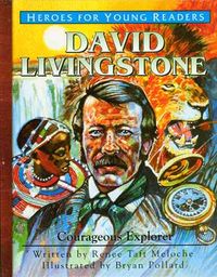 Produktbild: David Livingstone: Courageous Explorer