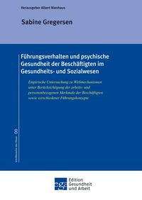 Produktbild: F&uuml;hrungsverhalten und psychische Gesundheit der Besch&auml;ftigten im Gesundheits- und Sozialwesen