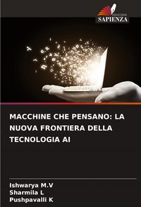 Produktbild: MACCHINE CHE PENSANO: LA NUOVA FRONTIERA DELLA TECNOLOGIA AI