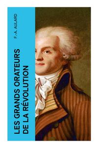 Produktbild: Les grands orateurs de la R&eacute;volution