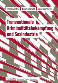 Produktbild: Transnationale Kriminalit&auml;tsbek&auml;mpfung und Sexindustrie