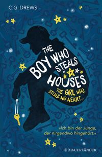 Produktbild: The Boy Who Steals Houses: The Girl Who Steals His Heart