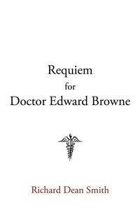Produktbild: Requiem for Doctor Edward Browne