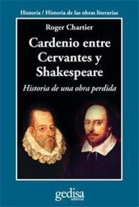 Produktbild: Cardenio entre Cervantes y Shakespeare : historia de una obra perdida