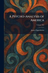 Produktbild: A Psycho-Analysis of America