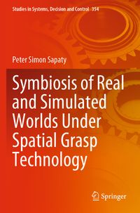 Produktbild: Symbiosis of Real and Simulated Worlds Under Spatial Grasp Technology