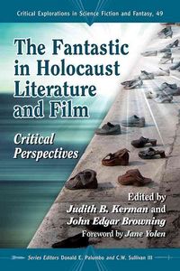 Produktbild: Kerman, J: The Fantastic in Holocaust Literature and Film